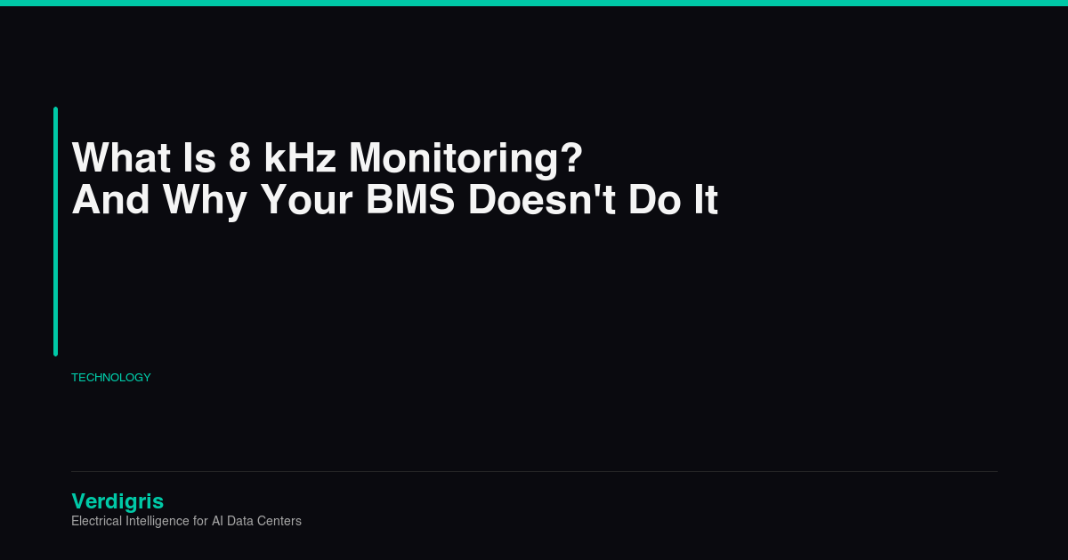 What Is 8 kHz Monitoring? A Foundational Guide to High-Frequency Electrical Measurement, a Verdigris article